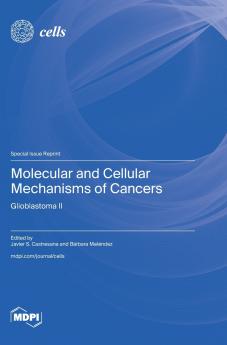 Molecular and Cellular Mechanisms of Cancers