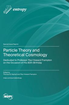Particle Theory and Theoretical Cosmology