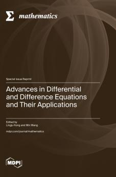 Advances in Differential and Difference Equations and Their Applications