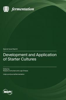 Development and Application of Starter Cultures