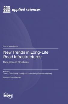 New Trends in Long-Life Road Infrastructures