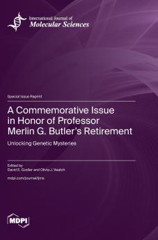 A Commemorative Issue in Honor of Professor Merlin G. Butler's Retirement