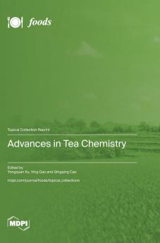 Advances in Tea Chemistry