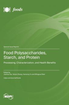 Food Polysaccharides Starch and Protein