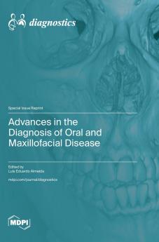 Advances in the Diagnosis of Oral and Maxillofacial Disease
