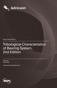 Tribological Characteristics of Bearing System 2nd Edition