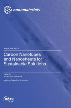 Carbon Nanotubes and Nanosheets for Sustainable Solutions