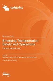 Emerging Transportation Safety and Operations