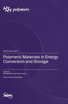 Polymeric Materials in Energy Conversion and Storage