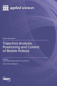 Trajectory Analysis Positioning and Control of Mobile Robots