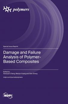 Damage and Failure Analysis of Polymer-Based Composites