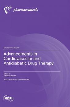 Advancements in Cardiovascular and Antidiabetic Drug Therapy