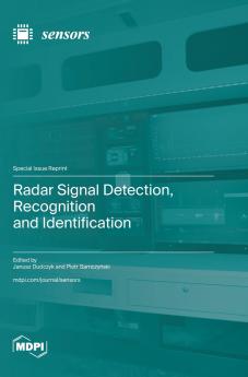 Radar Signal Detection Recognition and Identification
