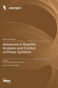 Advances in Stability Analysis and Control of Power Systems