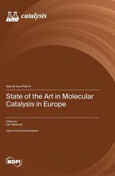State of the Art in Molecular Catalysis in Europe