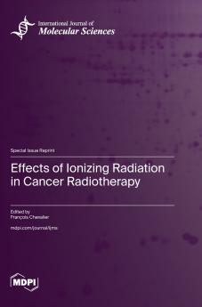 Effects of Ionizing Radiation in Cancer Radiotherapy