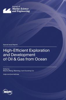 High-Efficient Exploration and Development of Oil & Gas from Ocean