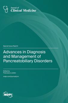 Advances in Diagnosis and Management of Pancreatobiliary Disorders