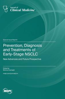 Prevention Diagnosis and Treatments of Early-Stage NSCLC