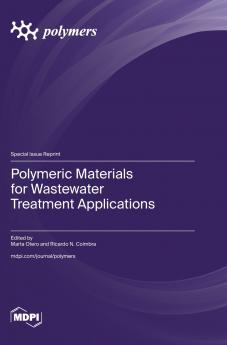 Polymeric Materials for Wastewater Treatment Applications