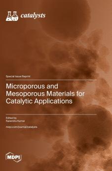 Microporous and Mesoporous Materials for Catalytic Applications