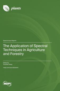 The Application of Spectral Techniques in Agriculture and Forestry