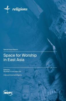 Space for Worship in East Asia