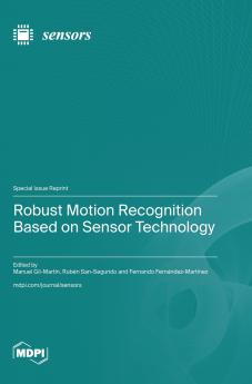 Robust Motion Recognition Based on Sensor Technology