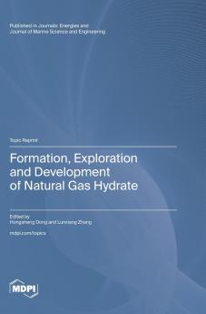 Formation Exploration and Development of Natural Gas Hydrate