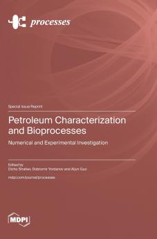 Petroleum Characterization and Bioprocesses