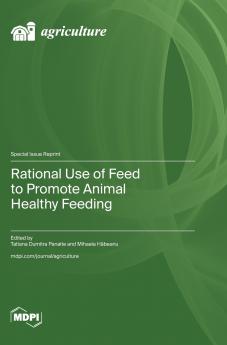 Rational Use of Feed to Promote Animal Healthy Feeding