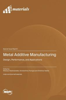 Metal Additive Manufacturing