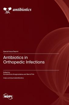 Antibiotics in Orthopedic Infections
