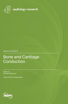 Bone and Cartilage Conduction
