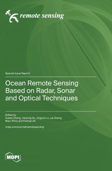 Ocean Remote Sensing Based on Radar Sonar and Optical Techniques