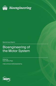 Bioengineering of the Motor System