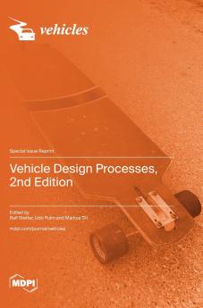Vehicle Design Processes 2nd Edition