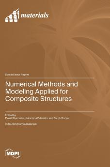 Numerical Methods and Modeling Applied for Composite Structures