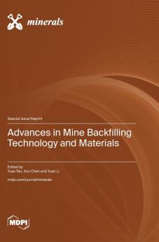 Advances in Mine Backfilling Technology and Materials