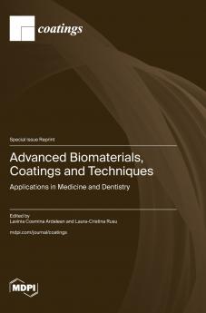 Advanced Biomaterials Coatings and Techniques