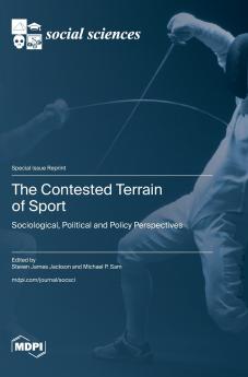 The Contested Terrain of Sport