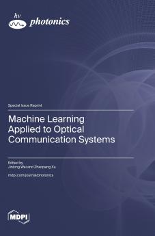 Machine Learning Applied to Optical Communication Systems