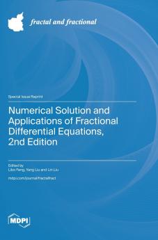 Numerical Solution and Applications of Fractional Differential Equations 2nd Edition