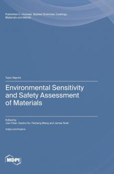 Environmental Sensitivity and Safety Assessment of Materials