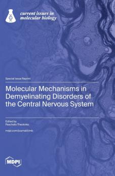 Molecular Mechanisms in Demyelinating Disorders of the Central Nervous System