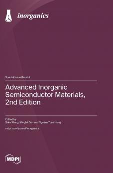 Advanced Inorganic Semiconductor Materials 2nd Edition