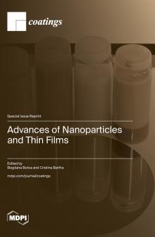 Advances of Nanoparticles and Thin Films