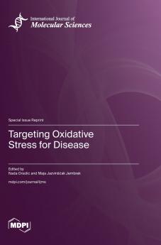 Targeting Oxidative Stress for Disease