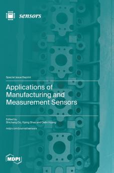 Applications of Manufacturing and Measurement Sensors