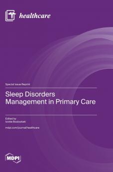 Sleep Disorders Management in Primary Care
